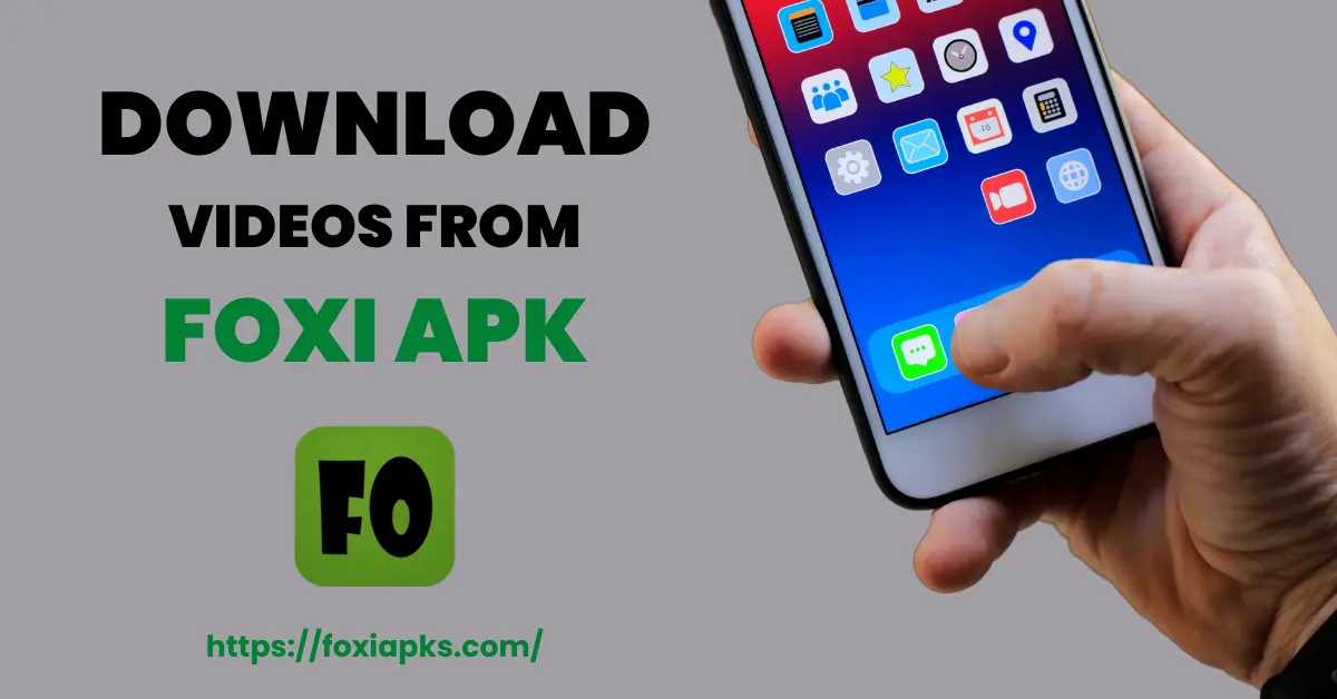 How to Download Videos from Foxi App in 2024?